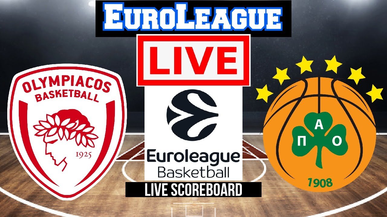 Live Olympiacos Vs Panathinaikos EuroLeague Live Scoreboard Play By Play