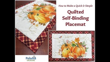 Quilted Panel Self-Binding Placemat Tutorial | Polonia Designs