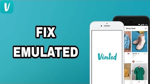 How To Fix And Solve Emulated On Vinted App | Final Solution