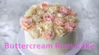 How to Make a Buttercream Rose Cake