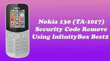 Nokia 130 (TA-1017) Security Code Remove | InfinityBox BEST2