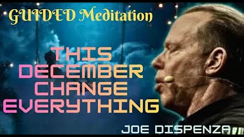 December 2025 Quantum Portal  31 Days to Lock Your 2026 Reality _ Dr Joe Dispenza Meditation