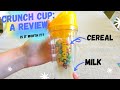 Crunch cup a review