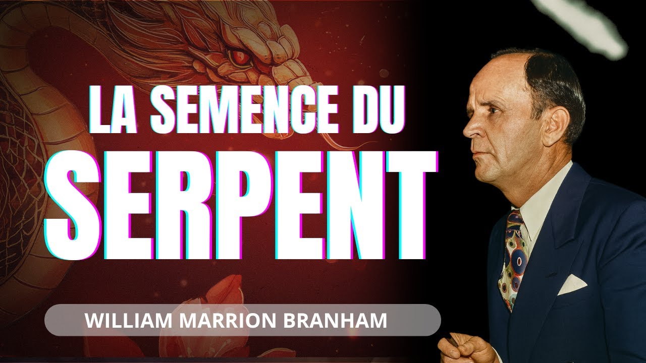 La Semence du Serpent révélée | William Branham (Prédication en français)