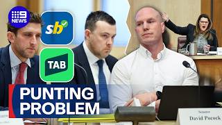 Sports betting agencies brought before parliament over shocking claims | 9 News Australia