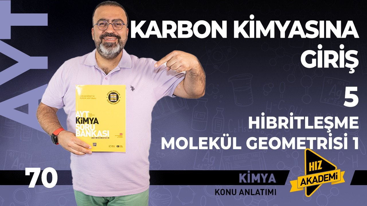 AYT - Karbon Kimyasına Giriş - 5. bölüm | Hibritleşme - 1 - 66 Soru!
