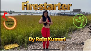 Zumba I Dance Fitness I Cardio Dance I HIIT Dance | Firestarter | Raja Kumari | Bollywood | Hip hop