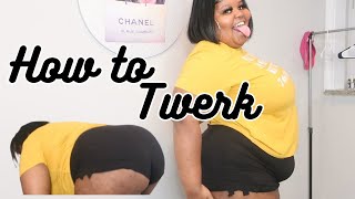 HOW TO TWERK like a PRO Tutorial