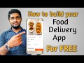 How build an app like zomato for free | Food Delivery app