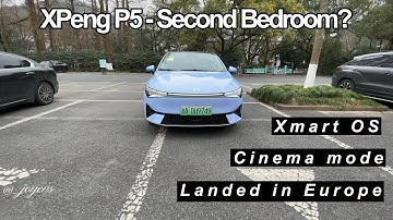 XPeng P5 2022 Quick Review - Open For Reservation In Europe｜Would It Be A Game Changer?