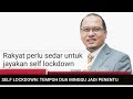 Self Lockdown: Tempoh 2 Minggu Jadi Penentu