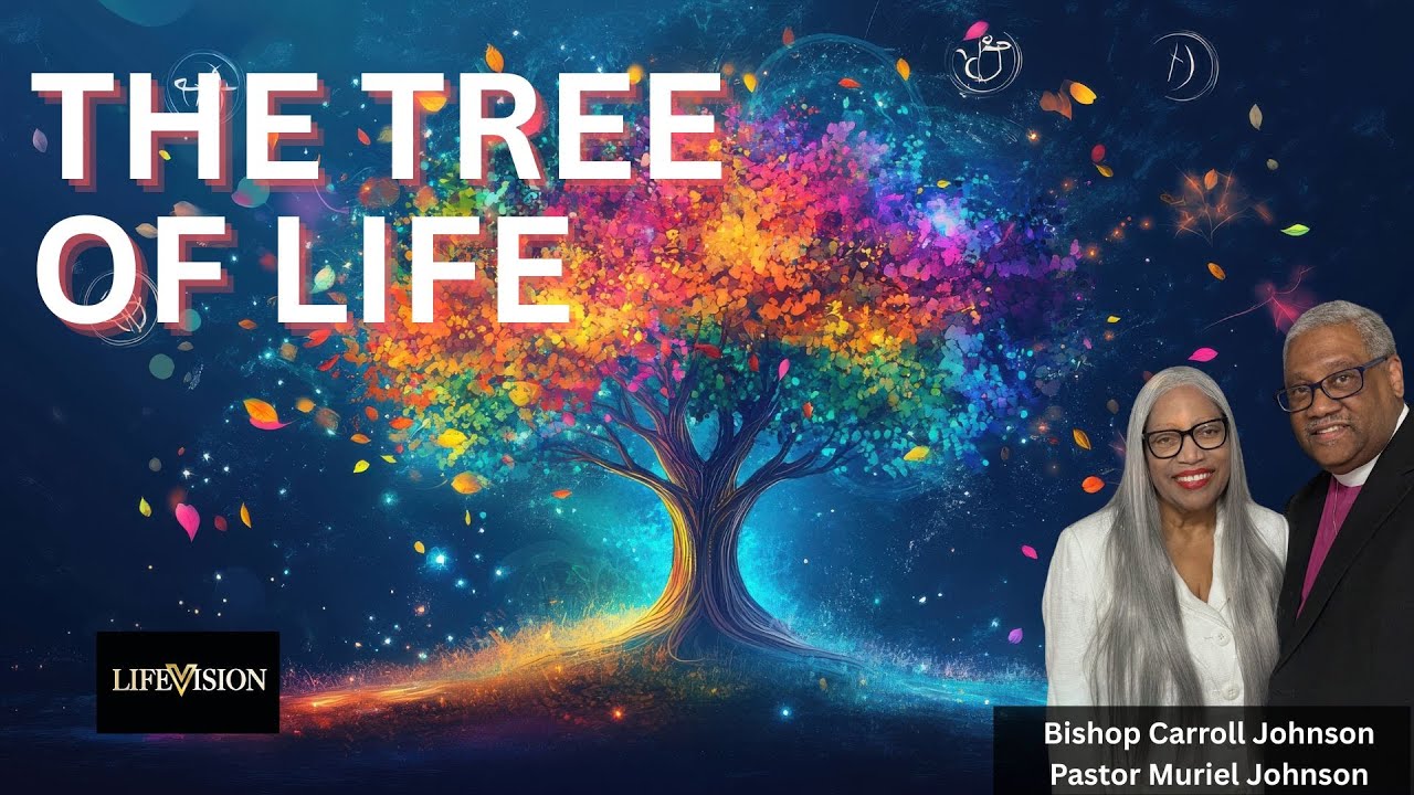 The Tree of Life - Bishop Carroll Johnson
