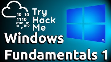 TryHackMe Walkthrough - Windows Fundamentals 1