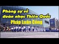 Pháp Luân Công: Phóng sự về đoàn nhạc Thiên Quốc (Bản thuyết minh tiếng Việt)