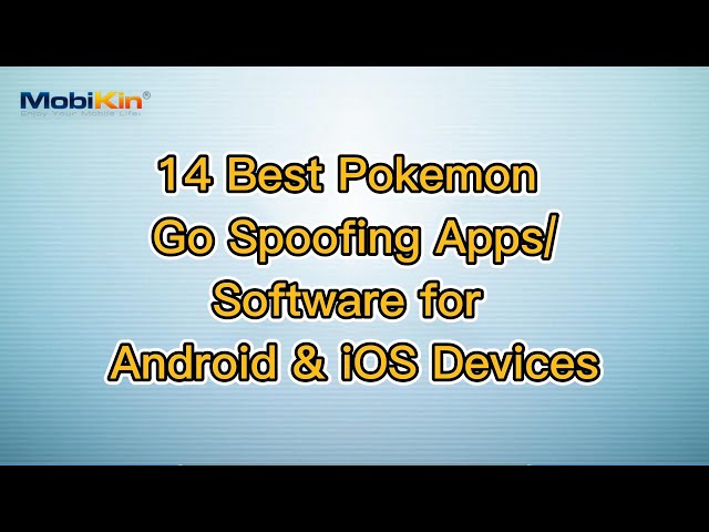 2023 New] Top 5 Best Pokémon Go Spoofers for iOS And Android