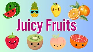 Juicy Fruits | Fun Learning for Kids | Fruit names | UKG LKG Nursery | Fun and Educational Lesson