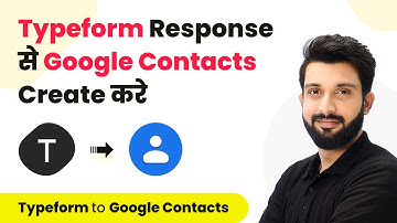How to Create Google Contacts from Typeform Responses (In Hindi) - Typeform to Google Contacts
