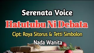 Download Lagu Karaoke Rohani: Hatutubu Ni Debata. Serenata Voice MP3