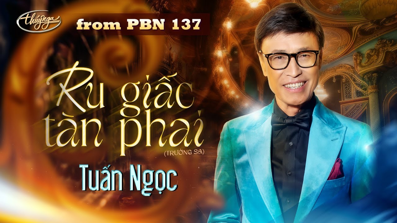 Guarda PBN137 | Tuấn Ngọc - Ru Giấc Tàn Phai su YouTube
