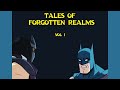 Tales of forgotten realms1