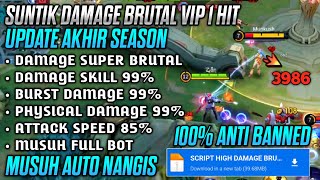 UPDATE DAMAGE BRUTAL SEASON 37 ‼️ SCRIPT DAMAGE MOBILE LEGENDS TERBARU 2025 ANTI BANNED