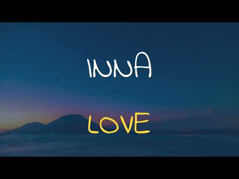 🎧 INNA - LOVE (SPEED UP + REVERB)