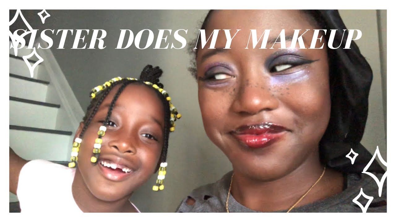 My Little Sister Does My Makeup For The First Time - YouTube