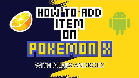 How to Get Any Item in Pokémon X Using PKHeX on Android (Citra Emulator)