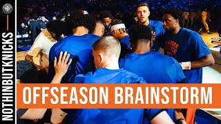 Knicks Offseason Brainstorm Session