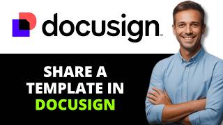 How to Share a Template in DocuSign(2026 GUIDE)