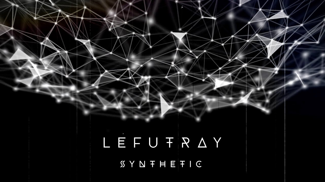 YouTube पर LEFUTRAY - Synthetic (Lyric Video) देखें YouTube पर LEFUTRAY - Synthetic (Lyric Video) देखें