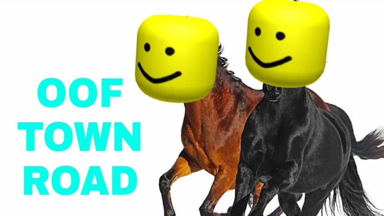 Oof Town Road Old Town Road Roblox Remix Youtube - oof town road roblox oof youtube