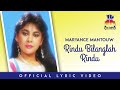 Maryance Mantouw - Rindu Bilanglah Rindu (Official Lyric Video)