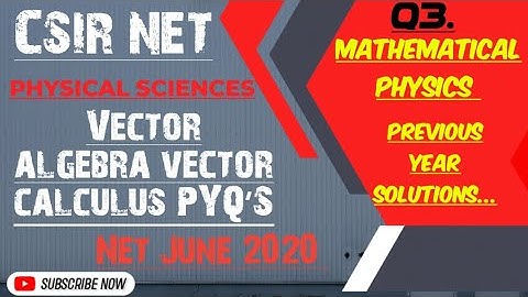 Vector algebra Vector Calculus pyq | Csir Net Physical Science | Ques 3 |
