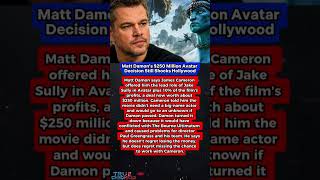 Matt Damon’s Lost Avatar Fortune 😱 #history #hollywood #celebritynews