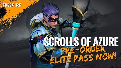 Elite Pass Season 47: Scrolls of Azure | Free Fire SSA