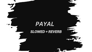 PAYAL YO YO HONEY SINGH | NORA FATEHI | #2024 #song #aesthetic #slowedandreverb