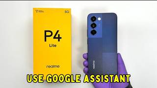 Google Assistant Realme P4 Lite || How to Disable google assistant || How to use google assistant