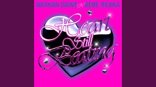 Heart Still Beating - Nathan Dawe & Bebe Rexha