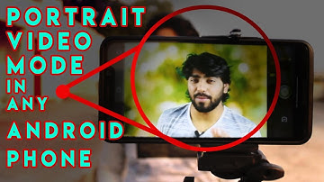 HOW TO ENABLE PORTRAIT MODE IN VIDEO ON ANY ANDROID PHONE | AMAZING NEW TRICK 2020 🔥😱