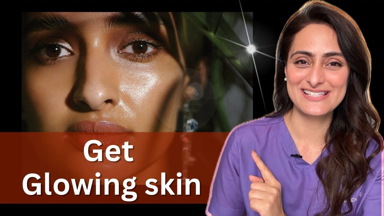 How to get glowing skin | products to use | Dermatologist suggests