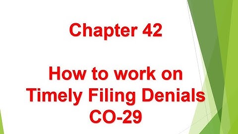 How to work on Timely Filing Denials - Chapter 42