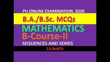 Sequences and Series MCQs, Lecture 2, B.A./B.Sc. Mathematics B-Course-II
