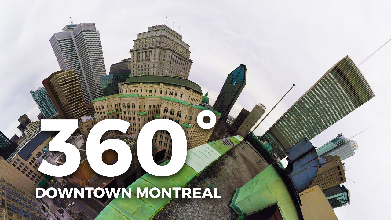 Montreal 360 VR Video Downtown Experience in Virtual Reality YouTube