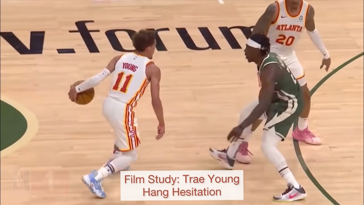Film Study: Trae Young Handles - Hang Hesitation Analysis