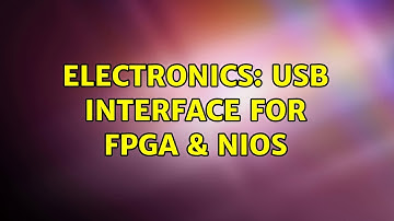 Electronics: usb interface for fpga & Nios (2 Solutions!!)