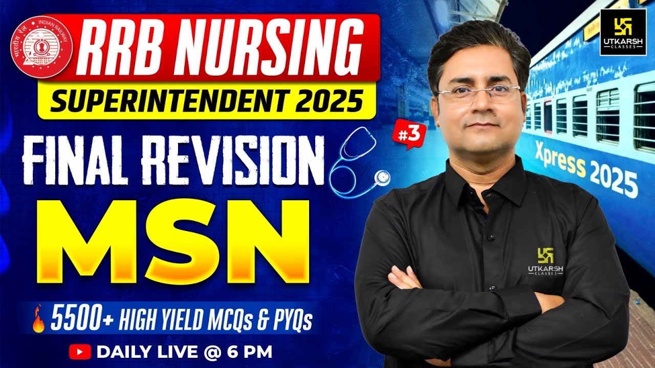 RRB Nursing Superintendent | MSN Imp MCQs & PYQs #3 | RRB Xpress 2025 | Nilesh Sir