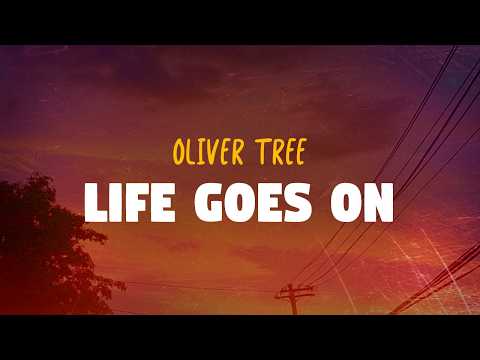 Oliver Tree - Life Goes On (Lyrics)