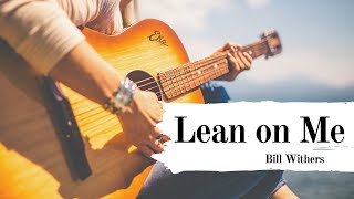 Lean On Me - Bill Withers (1972)
