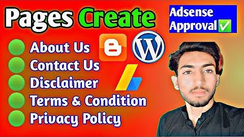 Pages Create, About Us, Terms & Condition, Privacy Policy, Disclaimer, Adsense Approval